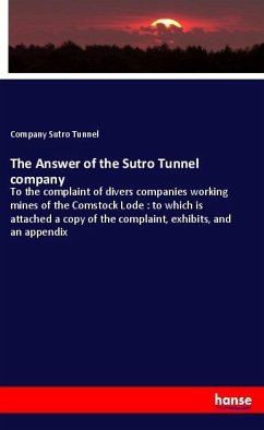 The Answer of the Sutro Tunnel company - Sutro Tunnel, Company