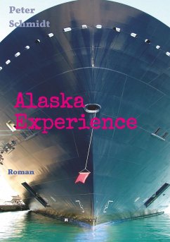 Alaska Experience - Schmidt, Peter