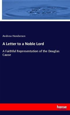 A Letter to a Noble Lord - Henderson, Andrew