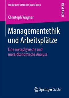 Managementethik und Arbeitsplätze - Wagner, Christoph