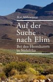 Auf der Suche nach Elim. Bei den Herrnhutern in Südafrika