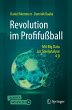 Revolution im Profifußball - Bild 1