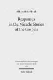 Responses in the Miracle Stories of the Gospels (eBook, PDF)