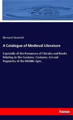 A Catalogue of Medieval Literature - Quaritch, Bernard