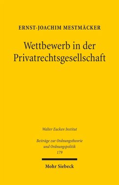 Wettbewerb in der Privatrechtsgesellschaft (eBook, PDF) - Mestmäcker, Ernst-Joachim