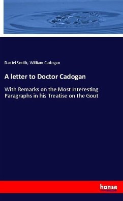 A letter to Doctor Cadogan - Smith, Daniel;Cadogan, William