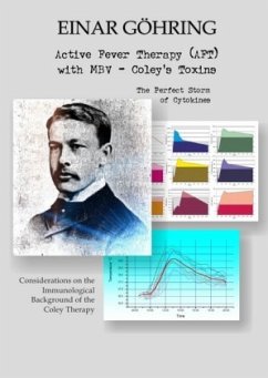 Active Fever Therapy with MBV - Coley's Toxins - Göhring, Einar