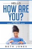Hello! How Are You? The Complete Guide to Teaching ESL Online (eBook, ePUB)