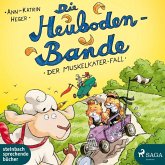 Der Muskelkater-Fall / Die Heuboden-Bande Bd.2 (1 Audio-CD) Der Muskelkater-Fall / Die Heuboden-Bande Bd.2 (1 Audio-CD)