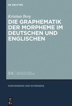 Die Graphematik der Morpheme im Deutschen und Englischen - Berg, Kristian
