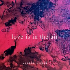 Love is in the air - Lisiak, Joanna