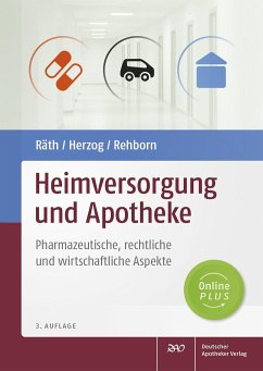 Heimversorgung und Apotheke - Räth, Ulrich;Herzog, Reinhard;Rehborn, Martin