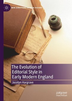 The Evolution of Editorial Style in Early Modern England - Hargrave, Jocelyn