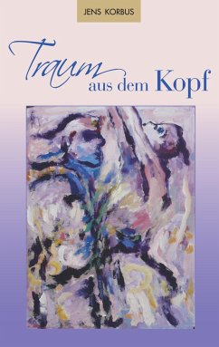 Traum aus dem Kopf - Korbus, Jens