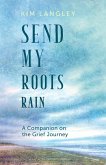 Send My Roots Rain (eBook, ePUB)