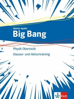 Big Bang Oberstufe 1+2.Aufgaben- und Klausuren-Training Klassen 11-13 (G9), 10-12 (G8). Ausgabe ab 2019