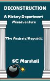 Deconstruction - A History Department Misadventure (The History Department at the University of Centrum Kath, #5) (eBook, ePUB)