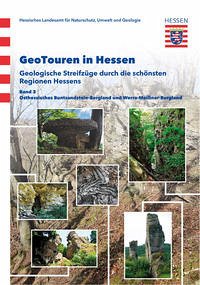 GeoTouren in Hessen : Geologische Streifzüge durch die schönsten Regionen Hessens