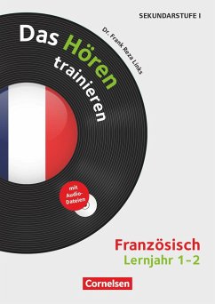 Das Hören trainieren - Hörkompetenz in den Fremdsprachen Sekundarstufe I/II - Französisch - Lernjahr 1/2 - Links, Frank Reza