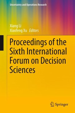 Proceedings of the Sixth International Forum on Decision Sciences