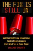 The Fix Is Still In (eBook, ePUB) The Fix Is Still In (eBook, ePUB)