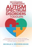 Recognizing and Addressing Autism Spectrum Disorders in Toddlers (eBook, ePUB)