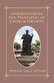 Understanding the Principles of Church Growth (eBook, ePUB)