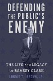 Defending the Public's Enemy (eBook, ePUB)