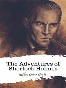 The Adventures of Sherlock Holmes (eBook, ePUB) - Conan Doyle, Arthur