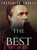 Frederick Engels: The Best Works (eBook, ePUB)