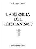 La esencia del cristianismo (eBook, ePUB)