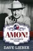 AMON! The Ultimate Texan (eBook, ePUB)