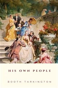 His Own People (eBook, ePUB) - Tarkington, Booth