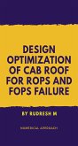 Design Optimization of CAB roof for Rops and Fops Failure (fixed-layout eBook, ePUB)
