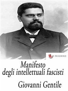 Manifesto degli intellettuali fascisti (eBook, ePUB) - Gentile, Giovanni