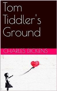 Tom Tiddler's Ground (eBook, PDF) - Dickens, Charles