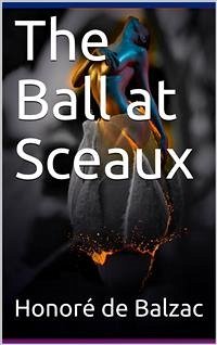 The Ball at Sceaux (eBook, PDF) - de Balzac, Honoré