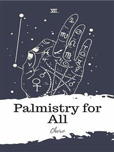 Palmistry for All (eBook, ePUB) - Cheiro