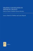 Shaping Courtliness in Medieval France (eBook, PDF)