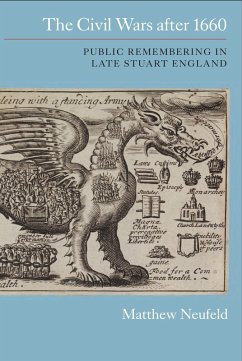 The Civil Wars after 1660 (eBook, PDF) - Neufeld, Matthew
