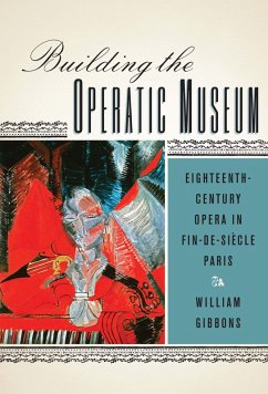 Building the Operatic Museum (eBook, PDF) - Gibbons, William