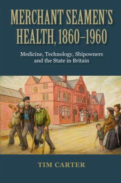 Merchant Seamen's Health, 1860-1960 (eBook, PDF) - Carter, Tim