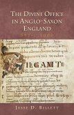 The Divine Office in Anglo-Saxon England, 597-c.1000 (eBook, PDF)