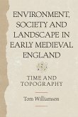 Environment, Society and Landscape in Early Medieval England (eBook, PDF)