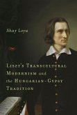 Liszt's Transcultural Modernism and the Hungarian-Gypsy Tradition (eBook, PDF)