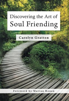 Discovering the Art of Soul Friending - Gratton, Carolyn