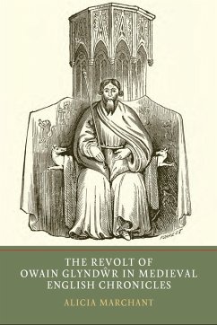 Cover The Revolt of Owain Glyndwr in Medieval English Chronicles (eBook, PDF)