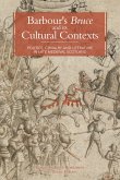 Barbour's Bruce and its Cultural Contexts (eBook, PDF)