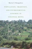 Population, Tradition, and Environmental Control in Colonial Kenya (eBook, PDF)