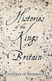 Histories of the Kings of Britain (eBook, ePUB)